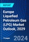 Europe Liquefied Petroleum Gas (LPG) Market Outlook, 2029 - Product Thumbnail Image
