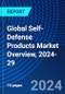 Global Self-Defense Products Market Overview, 2024-29 - Product Image