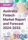Australia Fintech Market Report and Forecast 2024-2032- Product Image