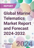 Global Marine Telematics Market Report and Forecast 2024-2032- Product Image