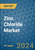 Zinc Chloride Market - Global Industry Analysis, Size, Share, Growth, Trends, and Forecast 2031 - By Product, Technology, Grade, Application, End-user, Region- Product Image
