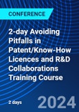2-day Avoiding Pitfalls in Patent/Know-How Licences and R&D Collaborations Training Course (ONLINE EVENT: September 26-27, 2024)- Product Image