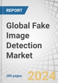 Global Fake Image Detection Market by Offering (Solutions and Services), Target User, Technology, Application, Deployment Mode (On-premises and Cloud), Organization Size (Large Enterprises and SMEs), Vertical and Region - Forecast to 2029- Product Image