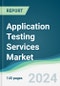 Application Testing Services Market - Forecasts from 2024 to 2029 - Product Thumbnail Image
