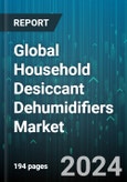 Global Household Desiccant Dehumidifiers Market by Type (Rechargeable Dehumidifiers, Single-use Dehumidifiers), Capacity (Large, Medium, Small), Distribution Channel - Forecast 2024-2030- Product Image