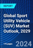 Global Sport Utility Vehicle (SUV) Market Outlook, 2029- Product Image