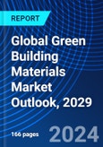 Global Green Building Materials Market Outlook, 2029- Product Image