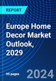 Europe Home Decor Market Outlook, 2029- Product Image