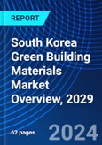 South Korea Green Building Materials Market Overview, 2029- Product Image