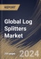 Global Log Splitters Market Size, Share & Trends Analysis Report By Application (Commercial, and Domestic), By Type (Electric, Gas Powered, and Manual), By Tonnage (Less than 15 tons, 15 to 30 tons, and Above 30 tons), By Regional Outlook and Forecast, 2024 - 2031 - Product Image