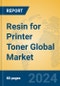 Resin for Printer Toner Global Market Insights 2024, Analysis and Forecast to 2029, by Manufacturers, Regions, Technology, Application, Product Type - Product Thumbnail Image
