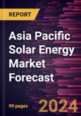 Asia Pacific Solar Energy Market Forecast to 2030 - Regional Analysis - by Technology, Application, and End User- Product Image