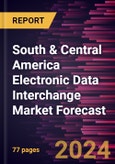 South & Central America Electronic Data Interchange Market Forecast to 2030 - Regional Analysis - by Component, Type, and Industry- Product Image