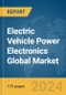 Electric Vehicle Power Electronics Global Market Report 2024 - Product Thumbnail Image