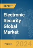 Electronic Security Global Market Report 2024- Product Image