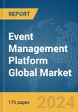 Event Management Platform Global Market Report 2024- Product Image