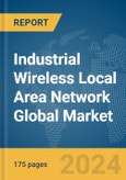 Industrial Wireless Local Area Network (WLAN) Global Market Report 2024- Product Image