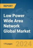 Low Power Wide Area Network (LPWAN) Global Market Report 2024- Product Image