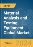 Material Analysis and Testing Equipment Global Market Report 2024- Product Image