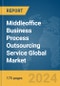 Middleoffice Business Process Outsourcing (BPO) Service Global Market Report 2024 - Product Thumbnail Image