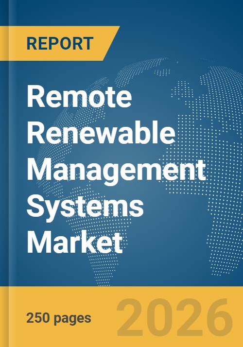 Remote Renewable Management Systems Market Report 2026