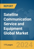 Satellite Communication Service and Equipment Global Market Report 2024- Product Image