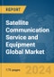 Satellite Communication Service and Equipment Global Market Report 2024 - Product Image