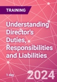 Understanding Director's Duties, Responsibilities and Liabilities Training Course (ONLINE EVENT: November 21, 2024)- Product Image