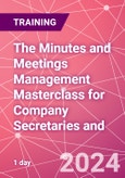 The Minutes and Meetings Management Masterclass for Company Secretaries and Directors Training Course (ONLINE EVENT: November 8, 2024)- Product Image