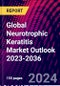 Global Neurotrophic Keratitis Market Outlook 2023-2036 - Product Thumbnail Image