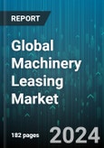 Global Machinery Leasing Market by Type (Agricultural Machinery, Construction Machinery, Manufacturing Machinery), Leasing Duration (Long Term Leasing, Short Term Leasing), Application - Forecast 2024-2030- Product Image
