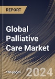 Global Palliative Care Market Size, Share & Trends Analysis Report By Age (Adult, and Pediatric), By Condition (Cancer, Cardiovascular Diseases, Chronic Respiratory Diseases, and Others), By Provider, By Regional Outlook and Forecast, 2024 - 2031- Product Image