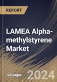 LAMEA Alpha-methylstyrene Market Size, Share & Trends Analysis Report By Purity (>99.5% and 95%-99%), By End-use (Automotive, Electronics, Chemical Manufacturing, Personal Care & Cosmetics and Others), By Country and Growth Forecast, 2024 - 2031- Product Image