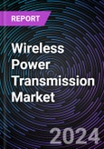 Wireless Power Transmission Market Based on by Technology (Inductive, Magnetic Resonance, Conductive, Rf, Infrared), by Receiver (Smartphones, Tablets, Wearable Electronics, Notebook), Regional Outlook - Global Forecast Up to 2030- Product Image