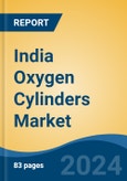India Oxygen Cylinders Market, By Region, Competition, Forecast & Opportunities, 2019-2029F- Product Image