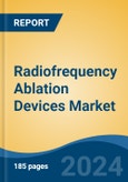 Radiofrequency Ablation Devices Market - Global Industry Size, Share, Trends, Opportunity, and Forecast, 2019-2029F- Product Image