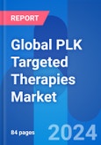 Global PLK Targeted Therapies Market Opportunity & Clinical Trials Insight 2024- Product Image
