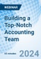 Building a Top-Notch Accounting Team - Webinar - Product Image