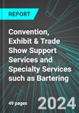 Convention, Exhibit & Trade Show Support Services and Specialty Services such as Bartering (U.S.): Analytics, Extensive Financial Benchmarks, Metrics and Revenue Forecasts to 2030, NAIC 561900- Product Image