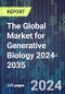 The Global Market for Generative Biology 2024-2035 - Product Thumbnail Image