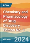 Chemistry and Pharmacology of Drug Discovery. Edition No. 1- Product Image