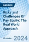 Risks and Challenges Of Pay Equity: The Real World Approach - Webinar - Product Image