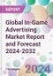 Global In-Game Advertising Market Report and Forecast 2024-2032 - Product Thumbnail Image