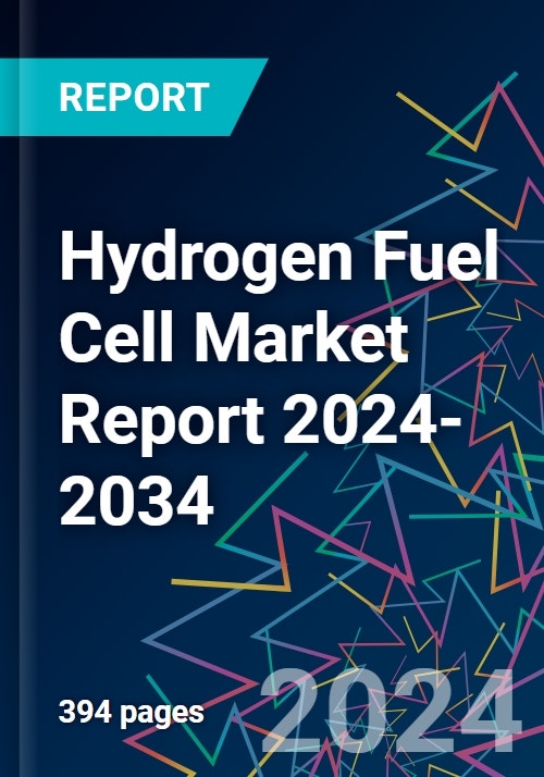 Hydrogen Fuel Cell Market Report 2024-2034 - Research and Markets