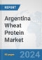 Argentina Wheat Protein Market: Prospects, Trends Analysis, Market Size and Forecasts up to 2032 - Product Thumbnail Image