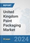 United Kingdom Paint Packaging Market: Prospects, Trends Analysis, Market Size and Forecasts up to 2032 - Product Image