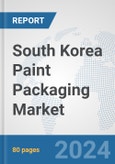 South Korea Paint Packaging Market: Prospects, Trends Analysis, Market Size and Forecasts up to 2032- Product Image