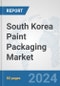 South Korea Paint Packaging Market: Prospects, Trends Analysis, Market Size and Forecasts up to 2032 - Product Thumbnail Image