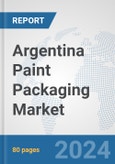 Argentina Paint Packaging Market: Prospects, Trends Analysis, Market Size and Forecasts up to 2032- Product Image