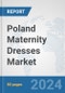 Poland Maternity Dresses Market: Prospects, Trends Analysis, Market Size and Forecasts up to 2032 - Product Thumbnail Image